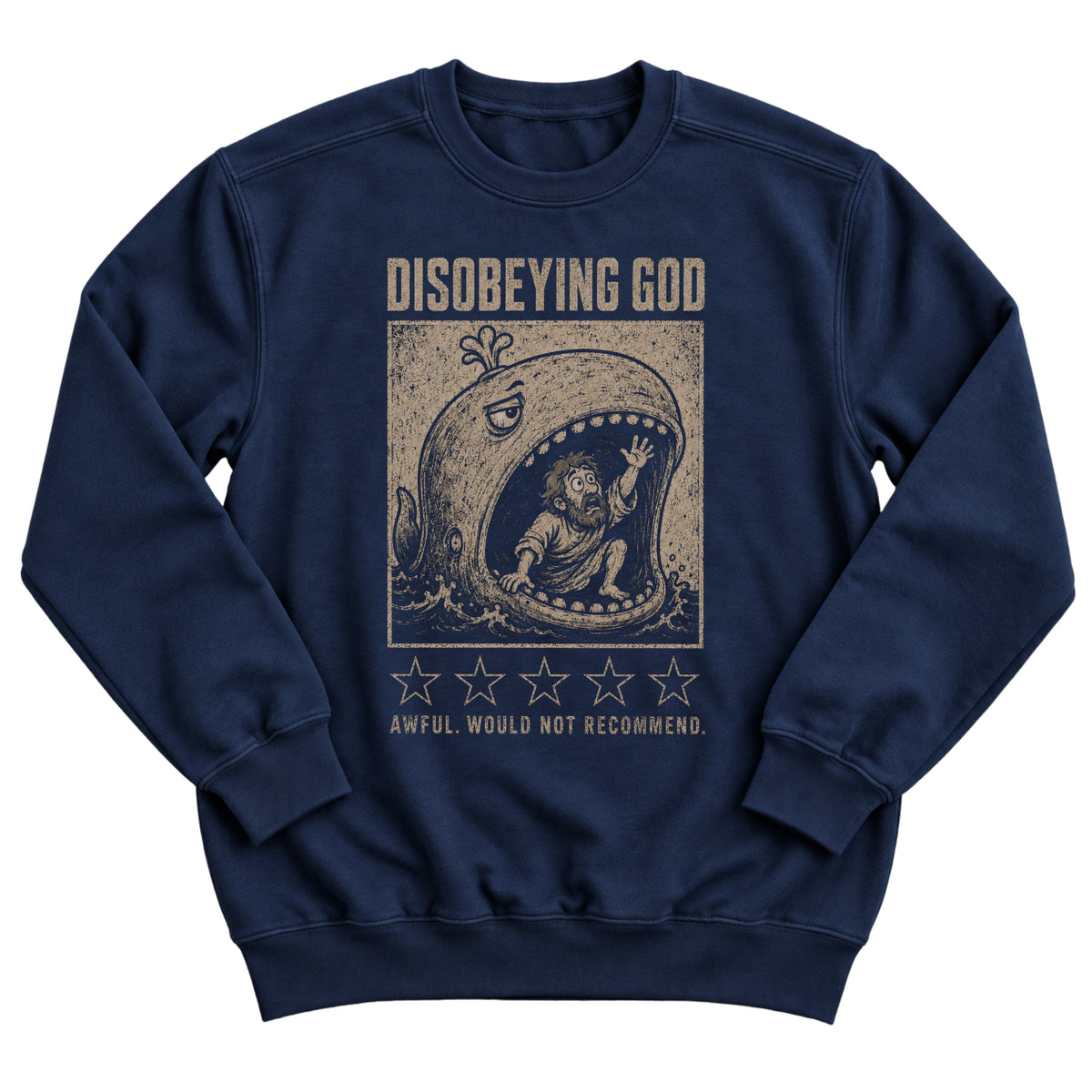 Navy crewneck sweatshirt with a vintage illustration of Jonah inside the mouth of a great fish with the words Disobeying God, five empty review stars, and Awful. Would Not Recommend.