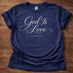 God is Love T-Shirt