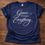 Grace Changes Everything T-Shirt