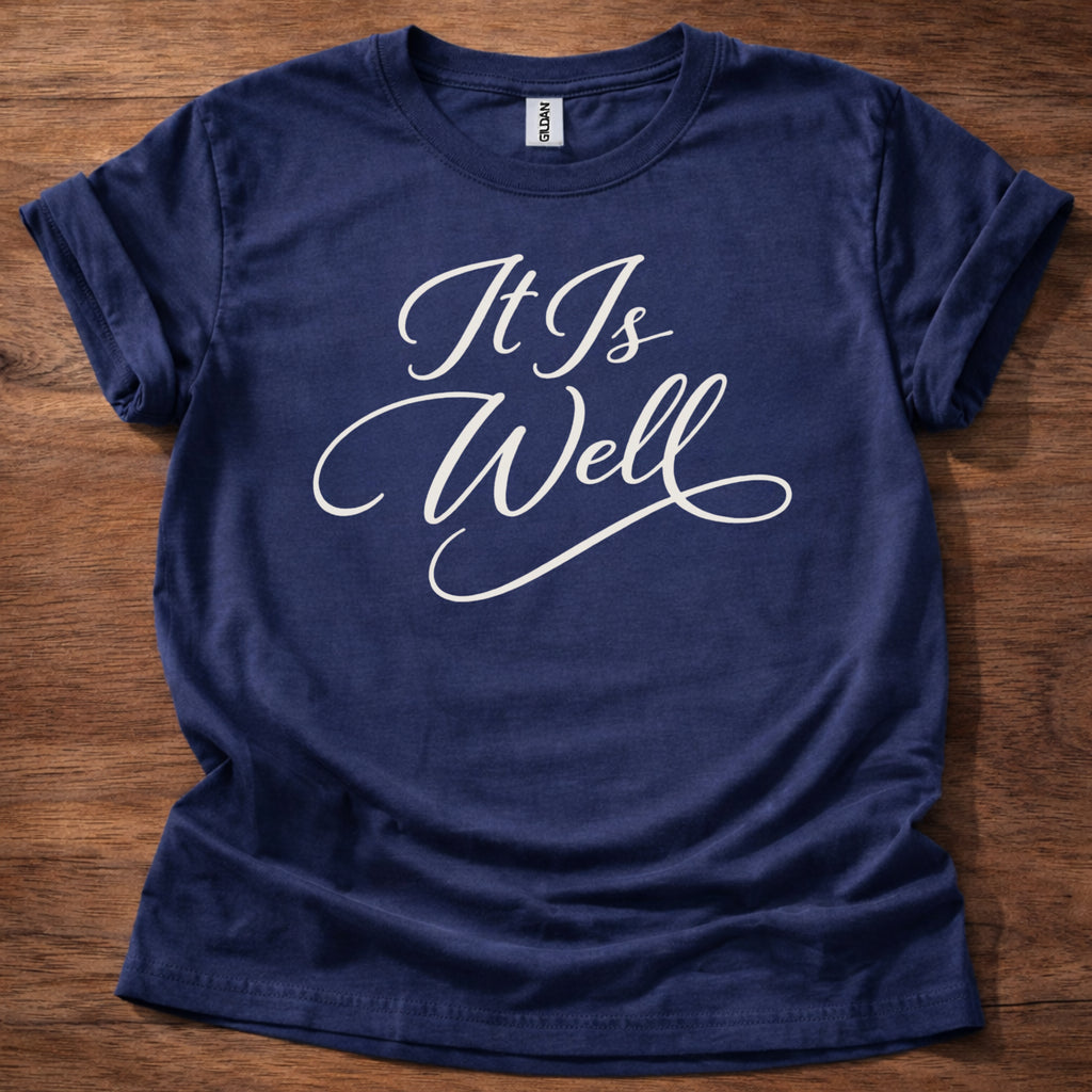 It is Well T-Shirt
