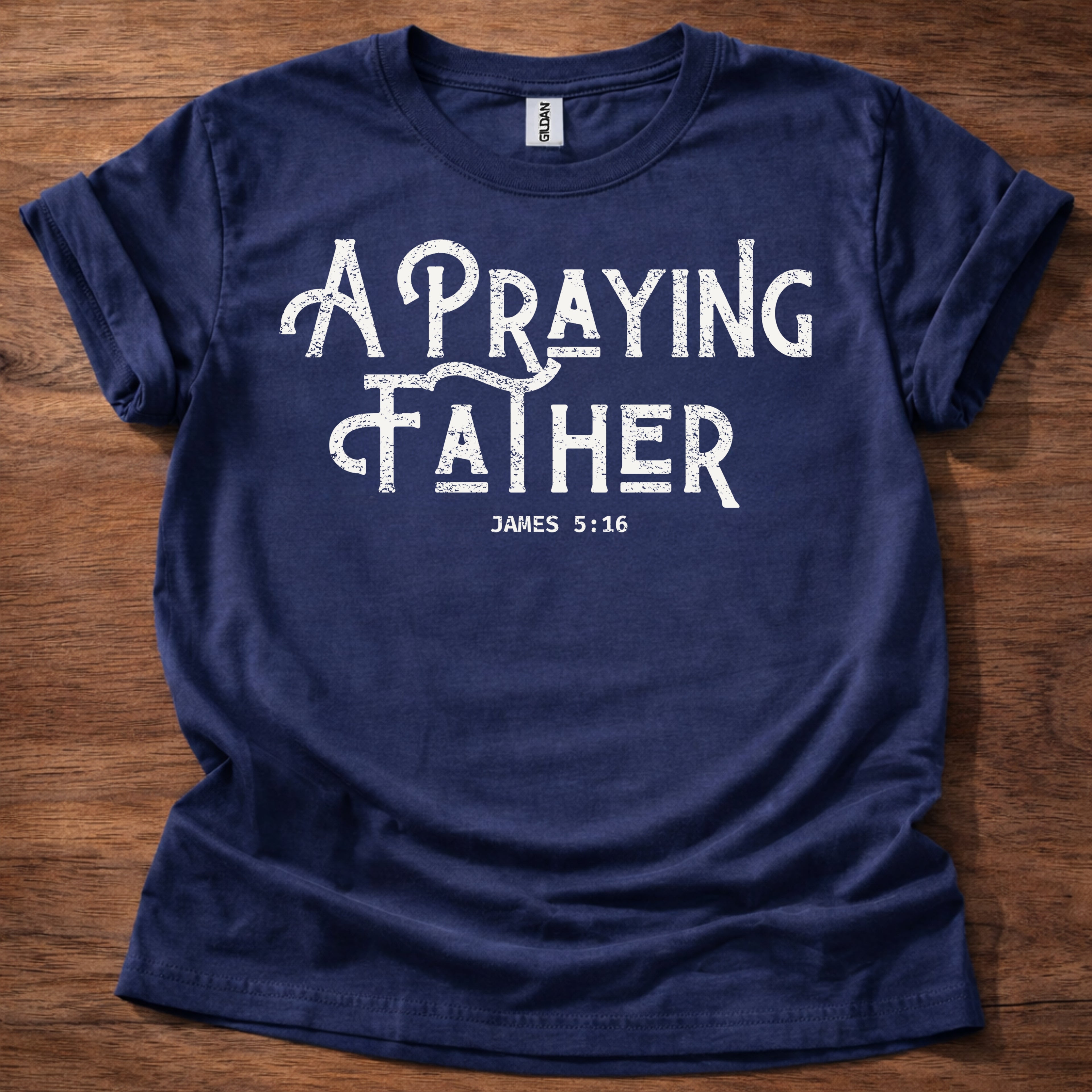 A Praying Father T-Shirt