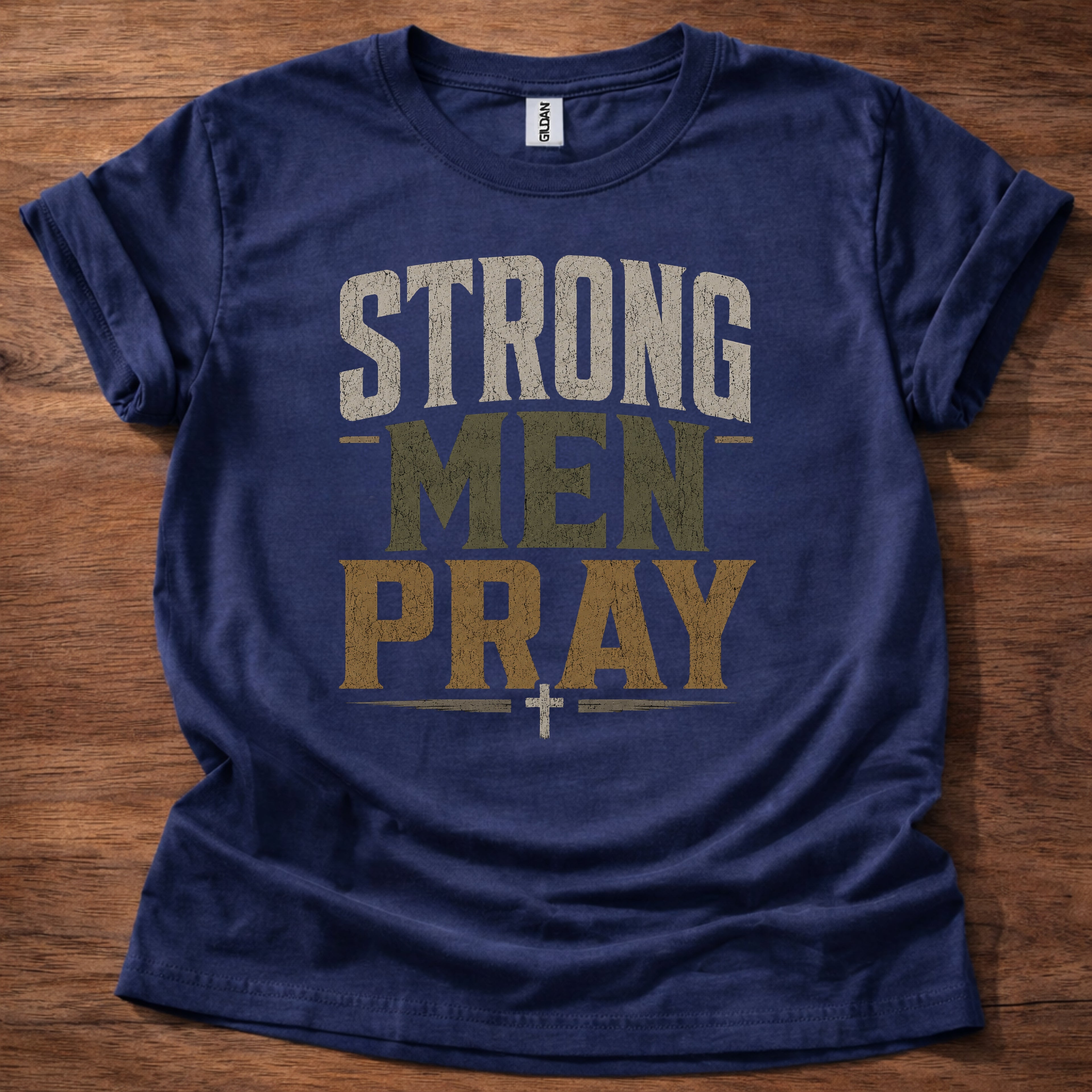 Strong Men Pray T-Shirt