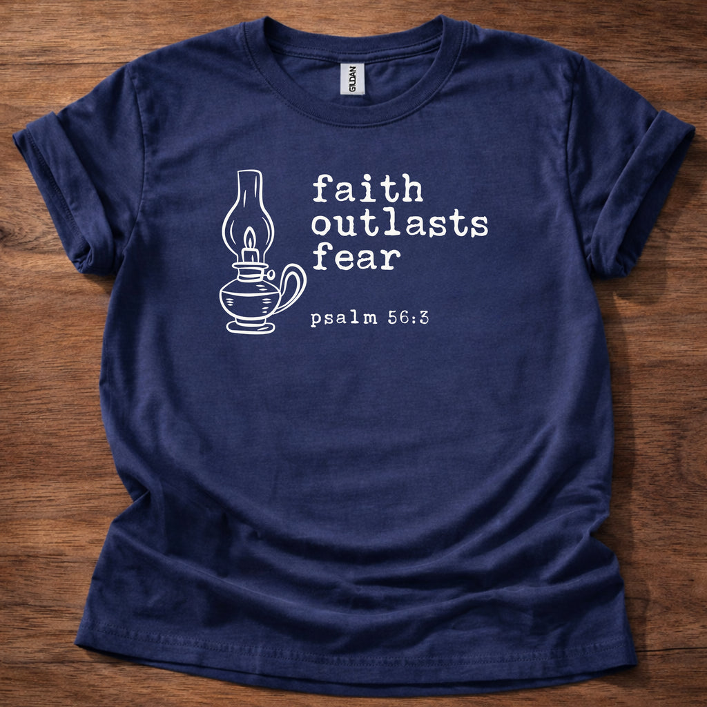 Faith outlasts fear T-Shirt