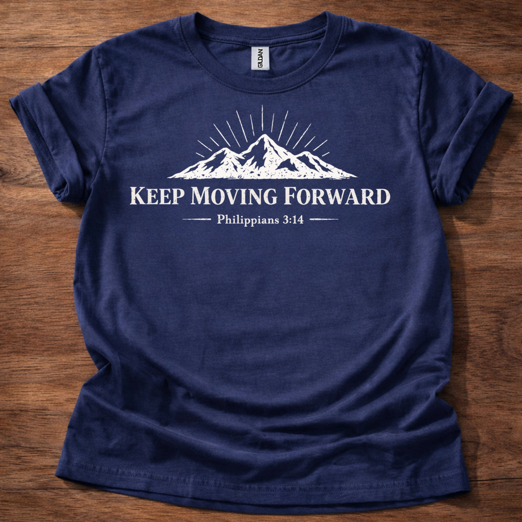 Keep Moving Forward T-Shirt