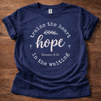 Hope trains the heart T-Shirt