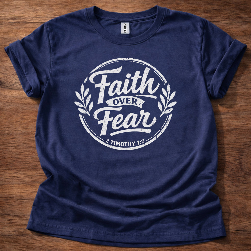 Faith over Fear T-Shirt