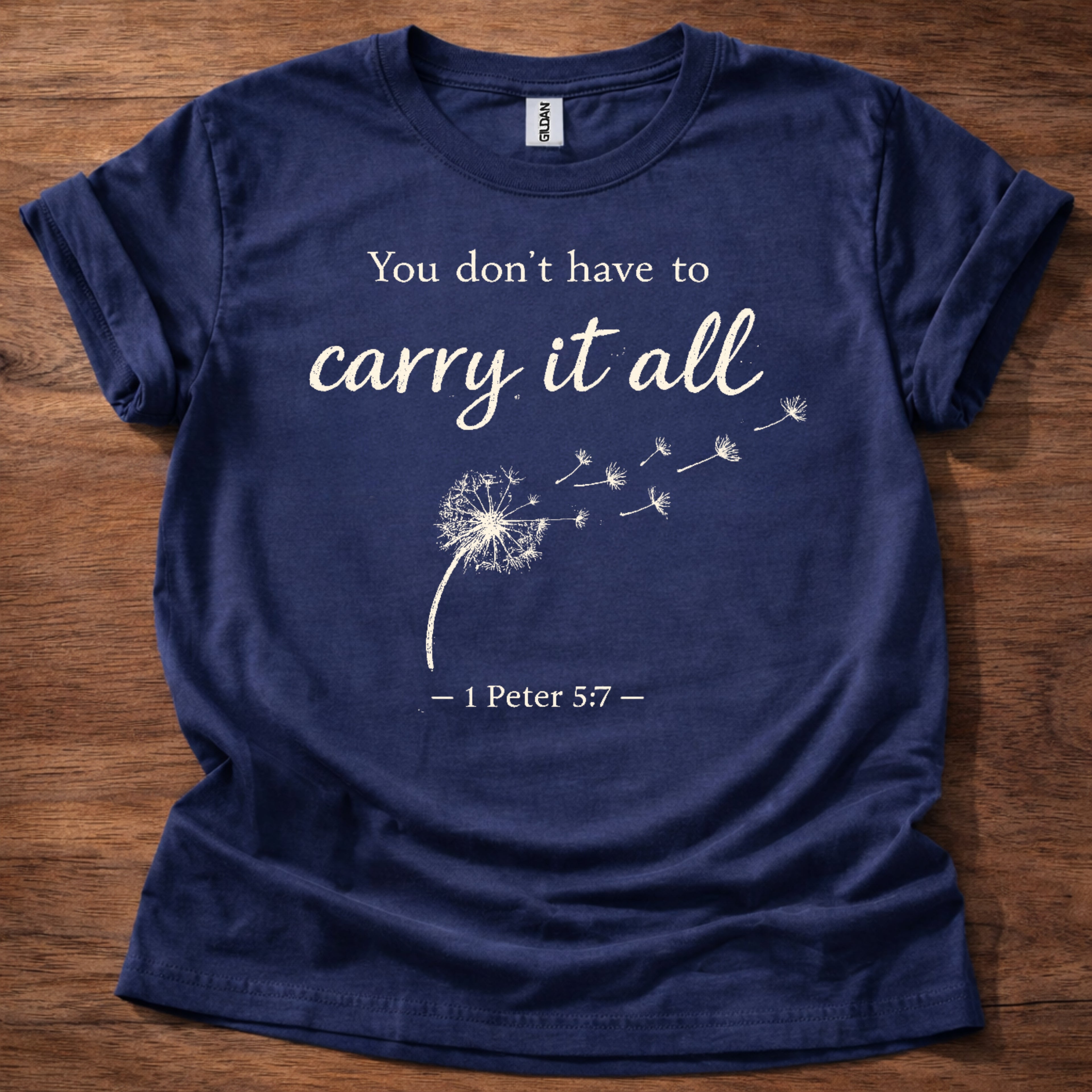 You Don't Have to Carry it All T-Shirt