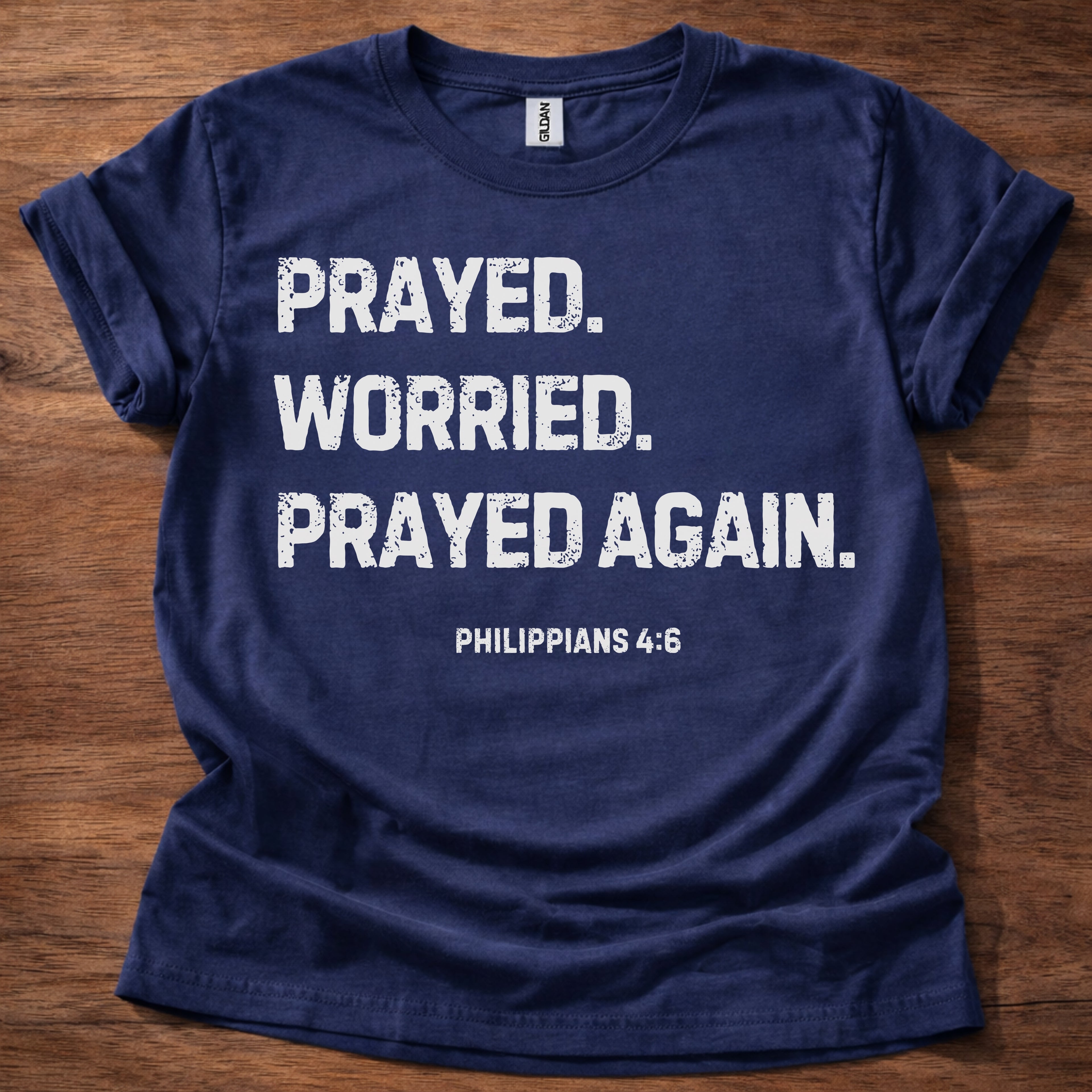 Prayed. Worried. Prayed Again. T-Shirt