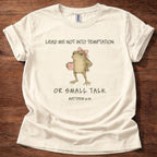 No Temptation T-Shirt