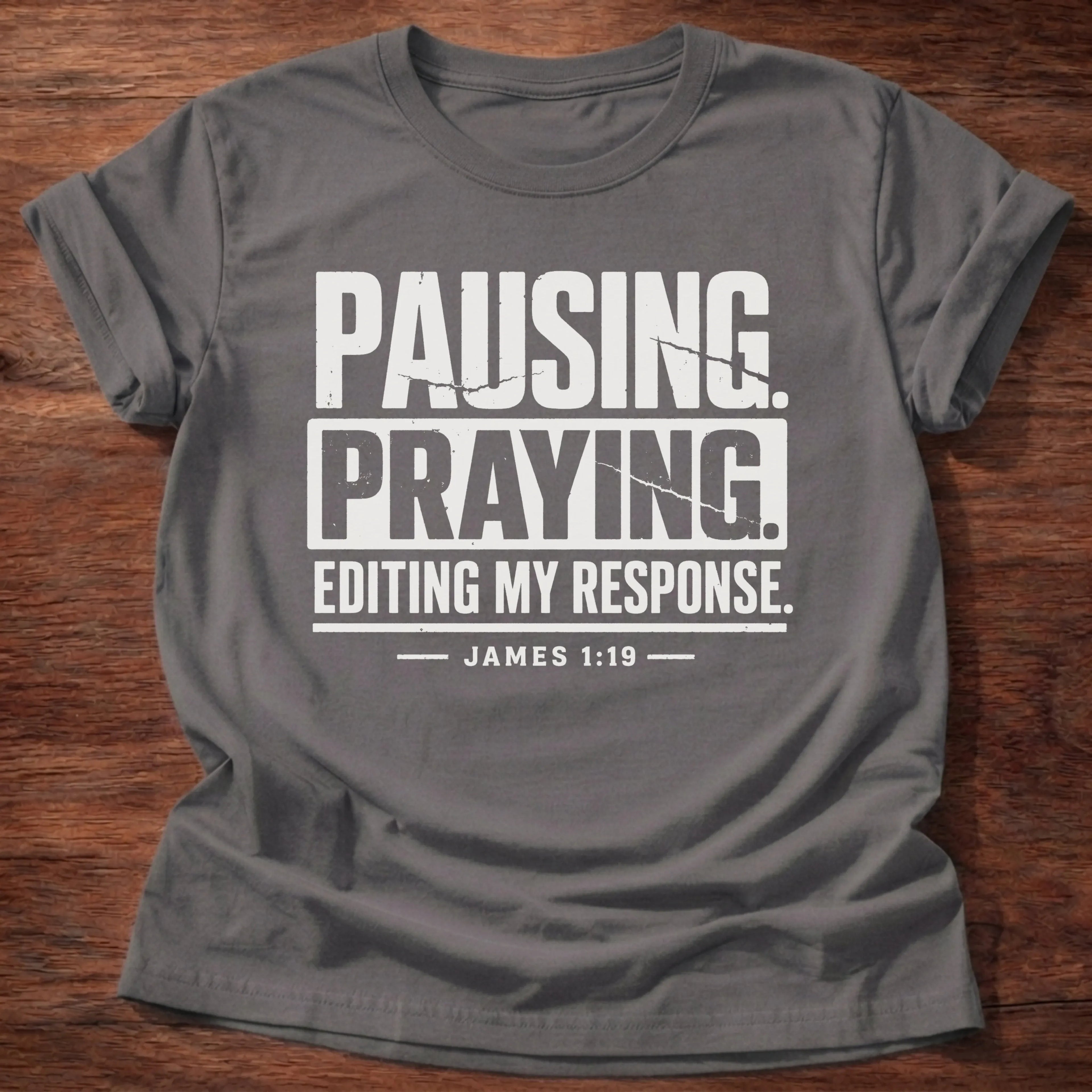 Pausing & Praying T-Shirt