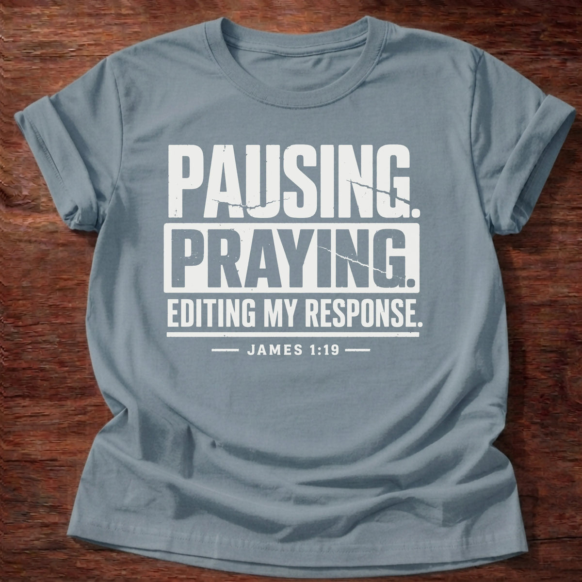 Pausing & Praying T-Shirt