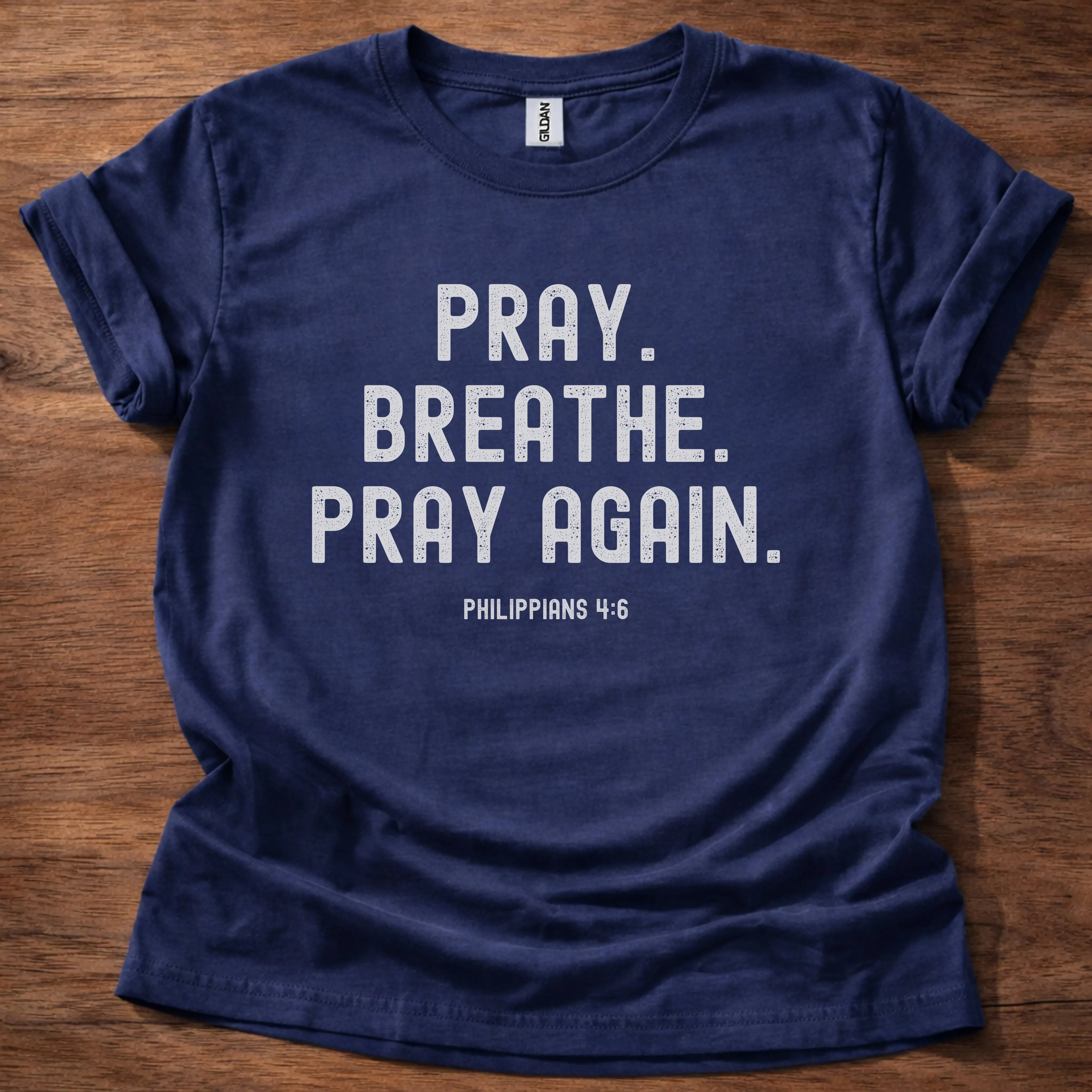 Pray Breathe Pray Again T-Shirt