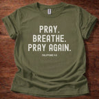 Pray Breathe Pray Again T-Shirt