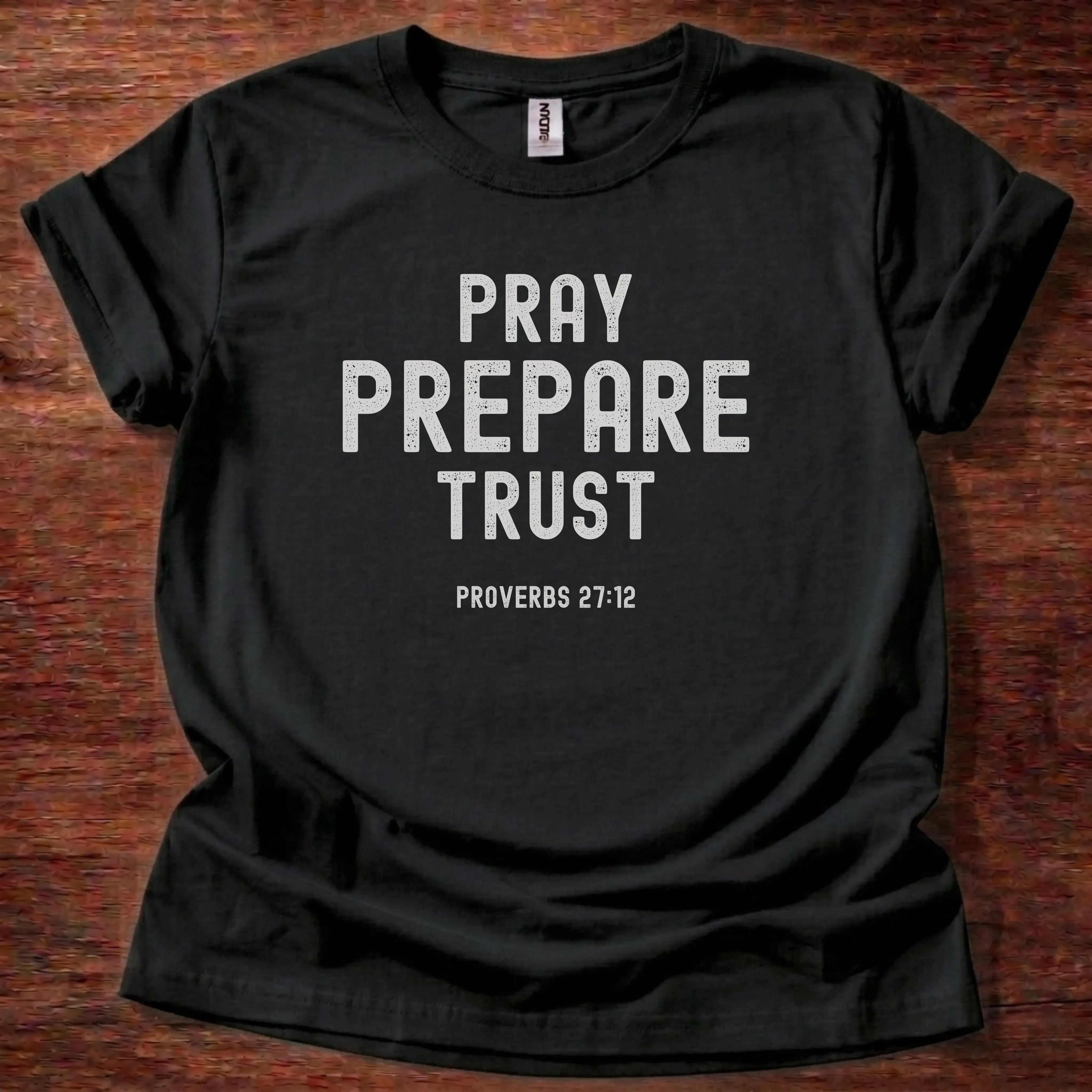 Pray Prepare Trust T-Shirt