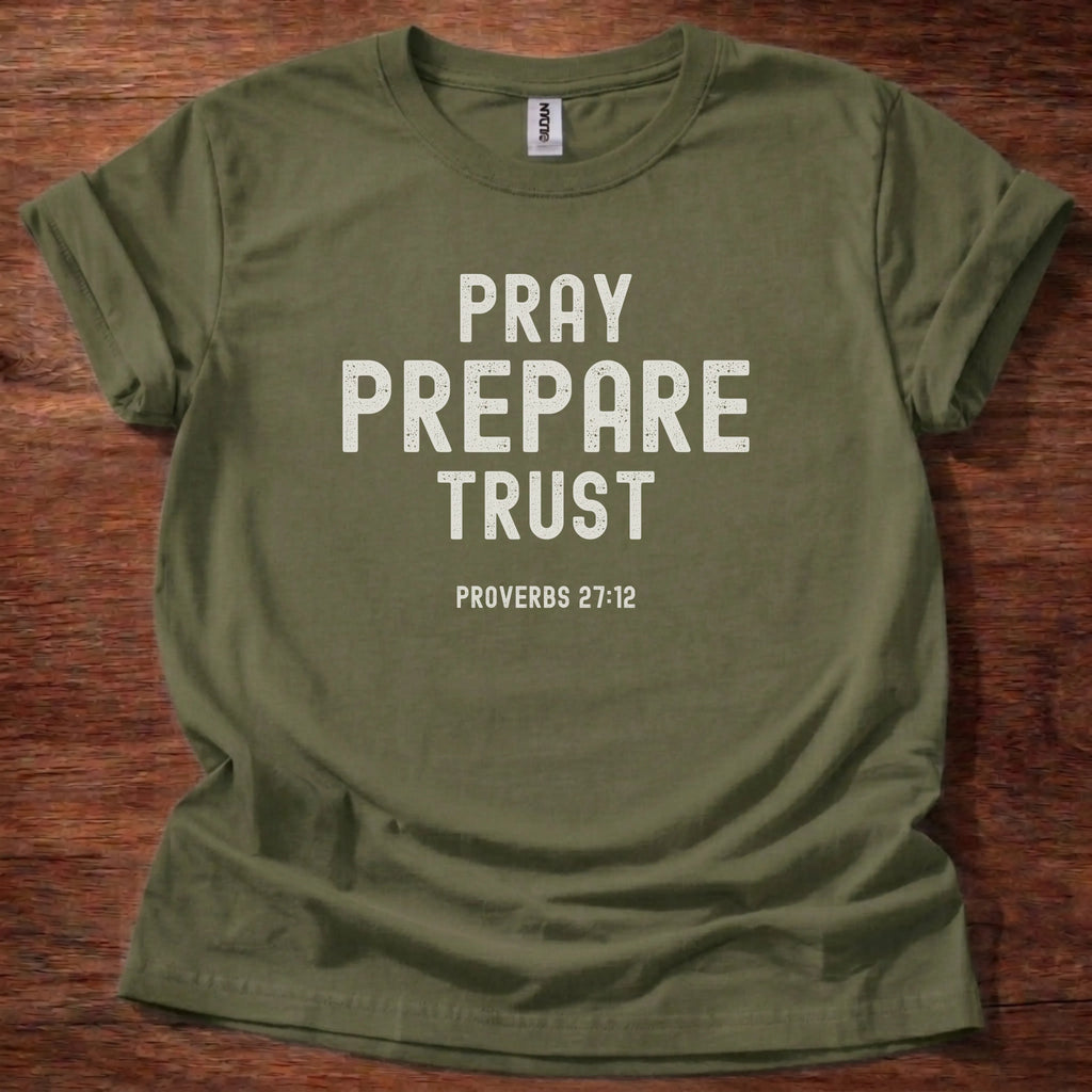 Pray Prepare Trust T-Shirt