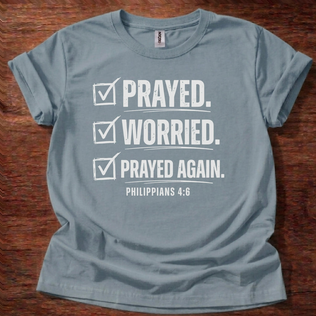 Prayed Again T-Shirt