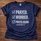 Prayed Again T-Shirt