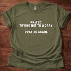 Prayed. Trying Not to Worry