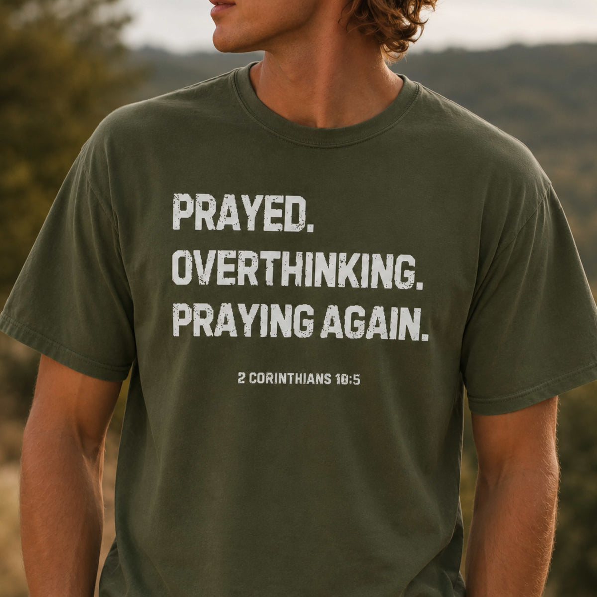 Prayed. Overthinking. Praying Again. T-Shirt