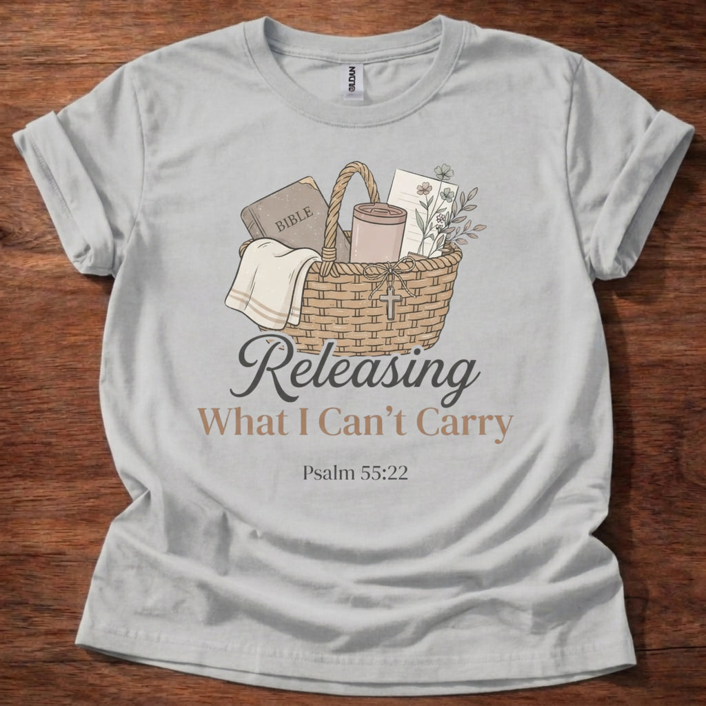 Releasing What I Can’t Carry T-Shirt