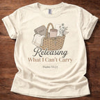 Releasing What I Can’t Carry T-Shirt