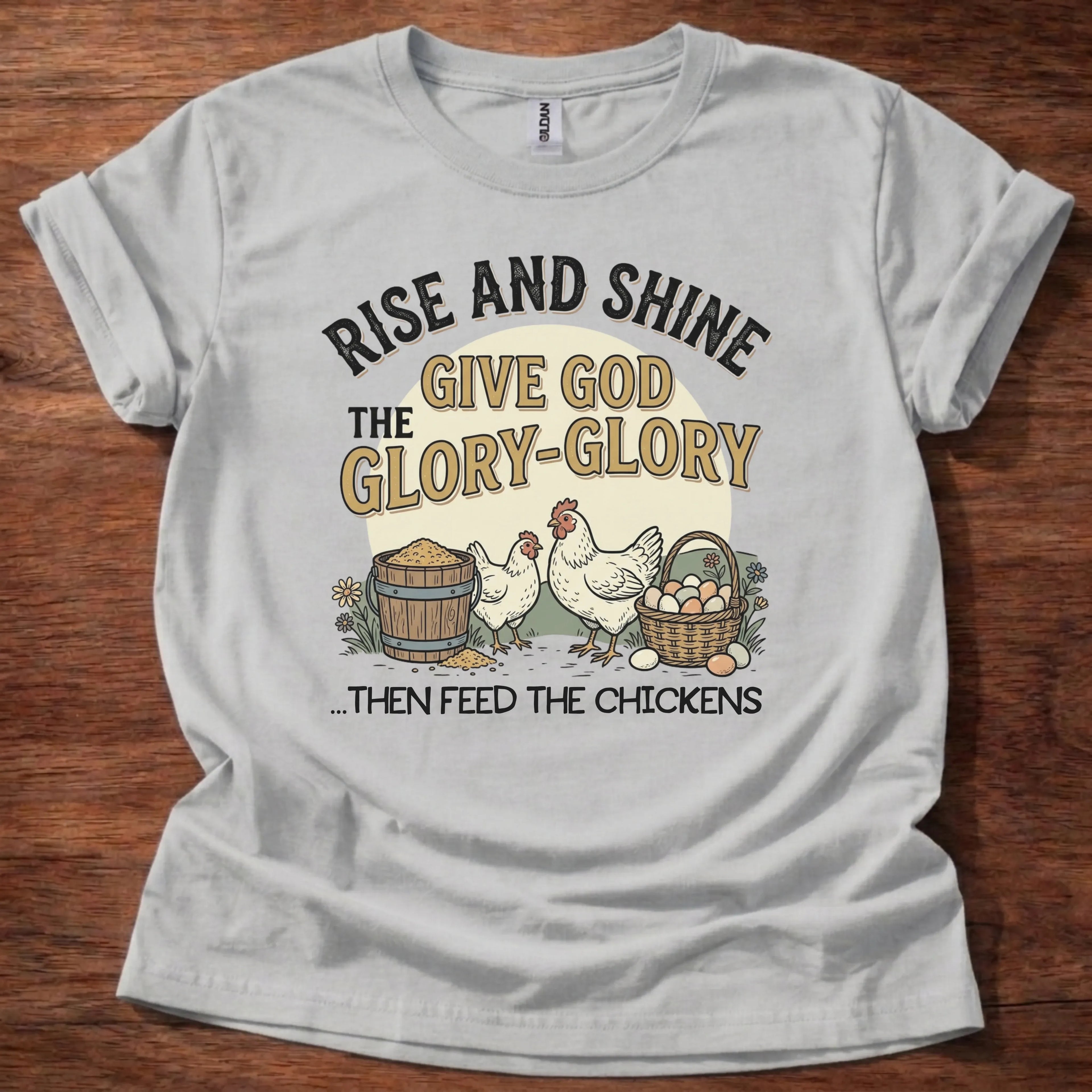 Rise and Shine Chickens T-Shirt