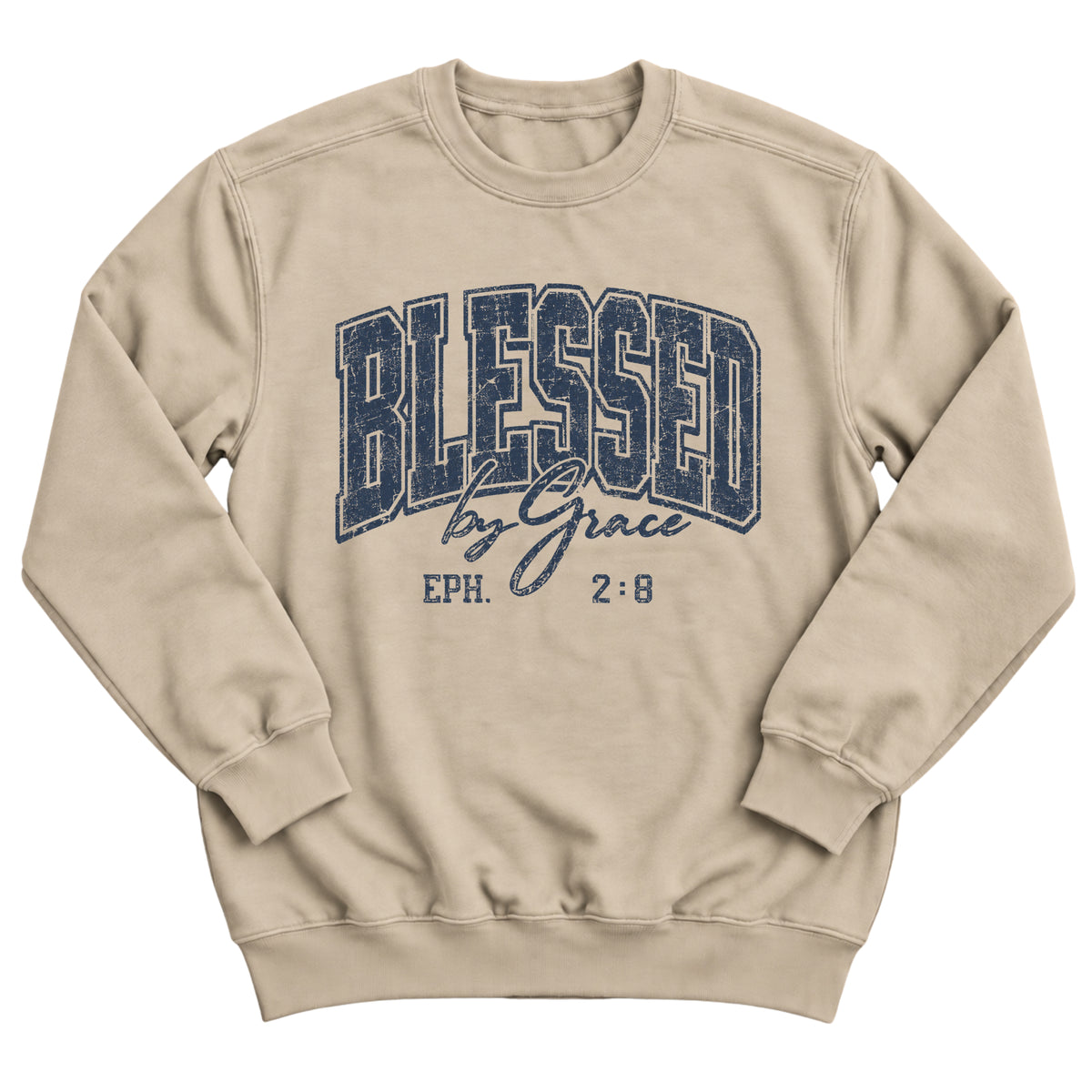Sand crewneck sweatshirt with distressed varsity-style lettering reading Blessed by Grace with Eph. 2:8