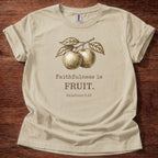 Faithfulness is FRUIT T-Shirt