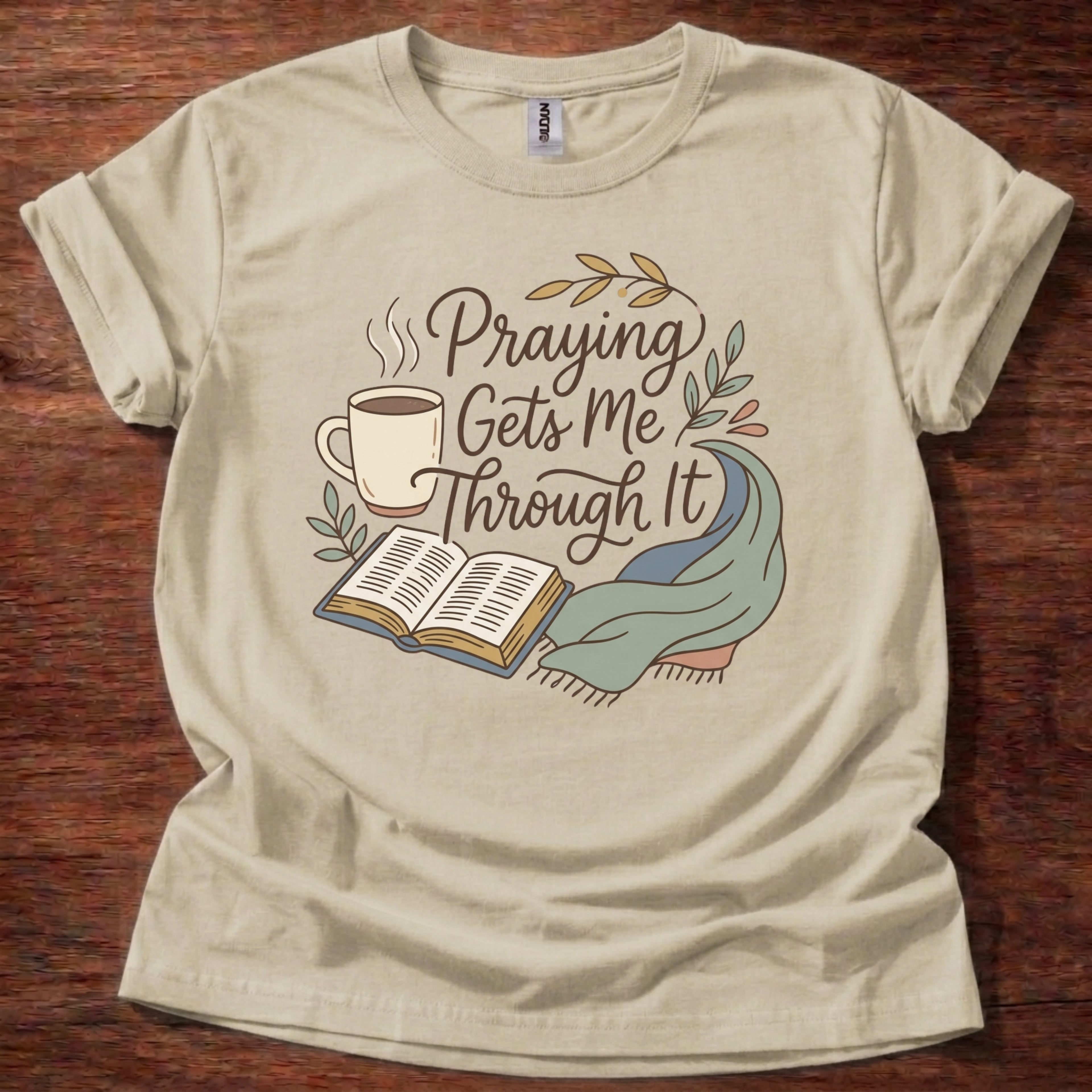 Praying gets me throught it T-Shirt
