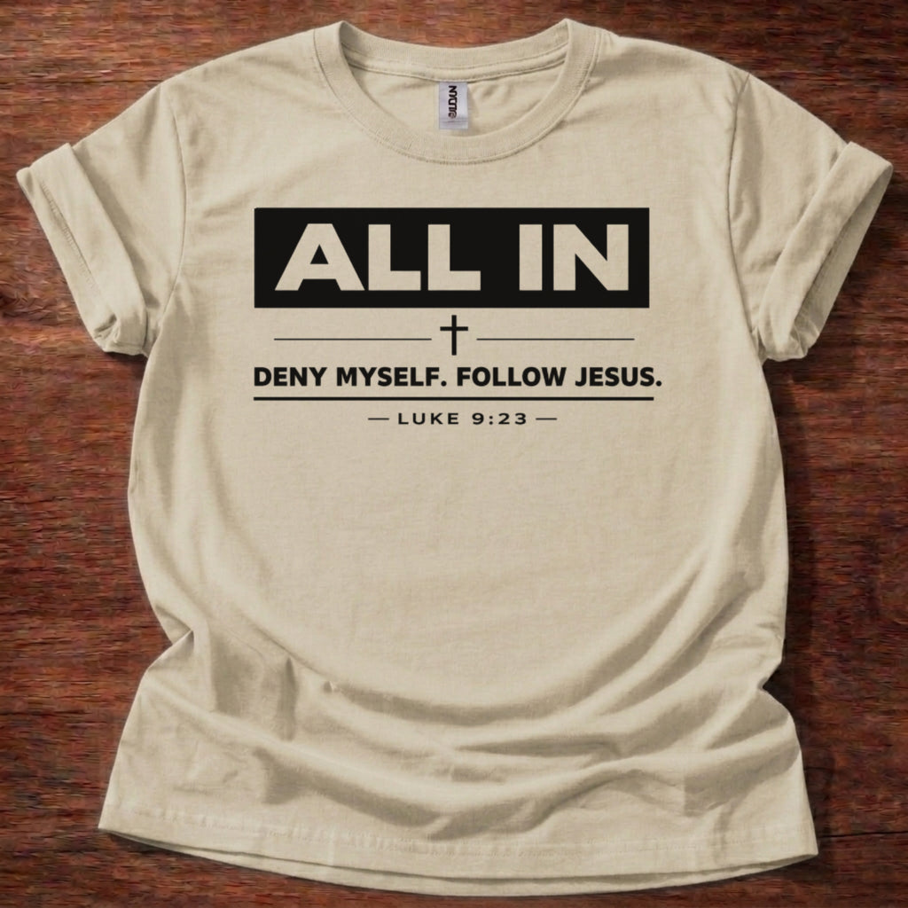 All In, Follow Jesus T-Shirt
