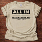 All In, Follow Jesus T-Shirt