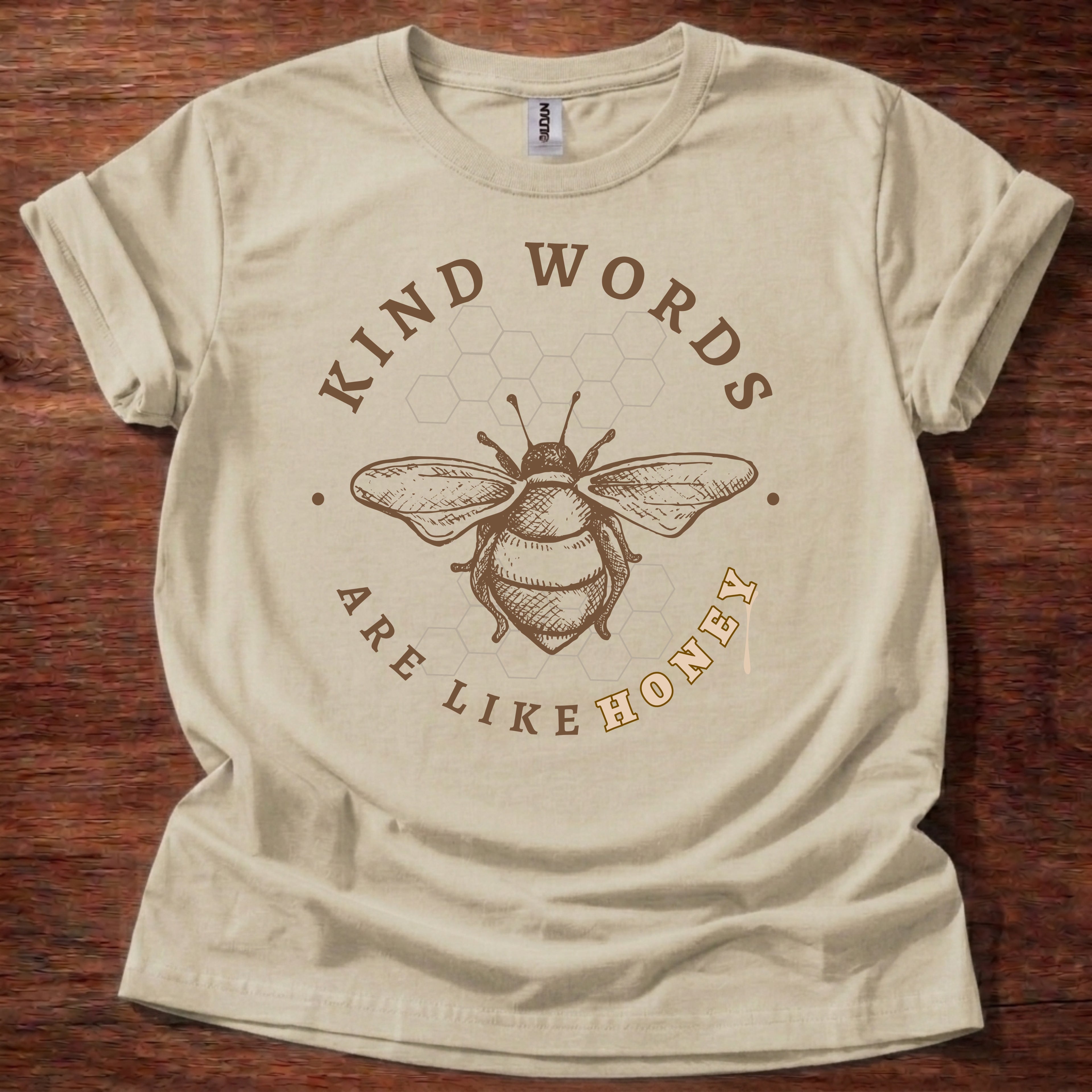Kind Words are Like Honey T-Shirt