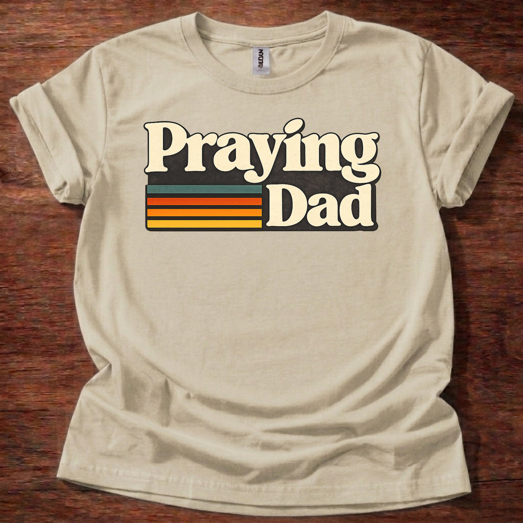 Praying Dad T-Shirt