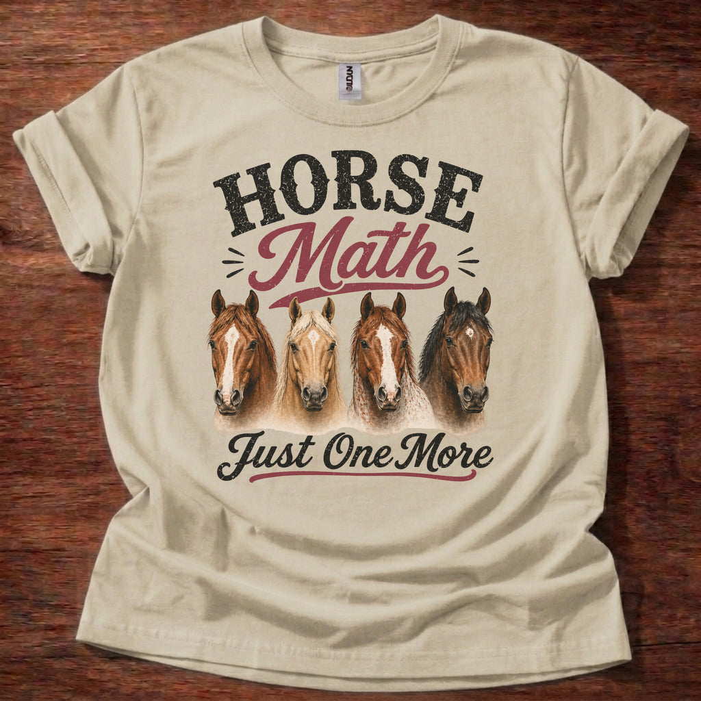 Sand Horse Math Just One More shirt with horse heads graphic on beige t-shirt, funny horse lover barn life design