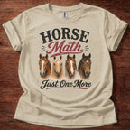 Sand Horse Math Just One More shirt with horse heads graphic on beige t-shirt, funny horse lover barn life design