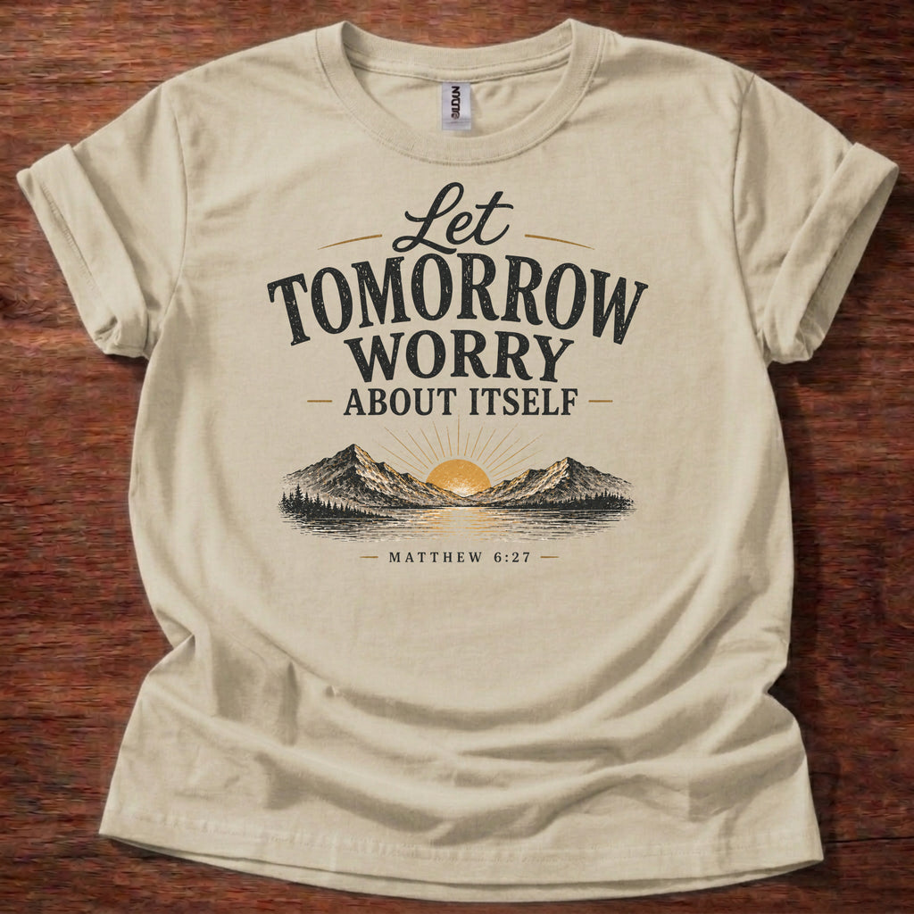 Sand Let Tomorrow Worry About Itself Shirt