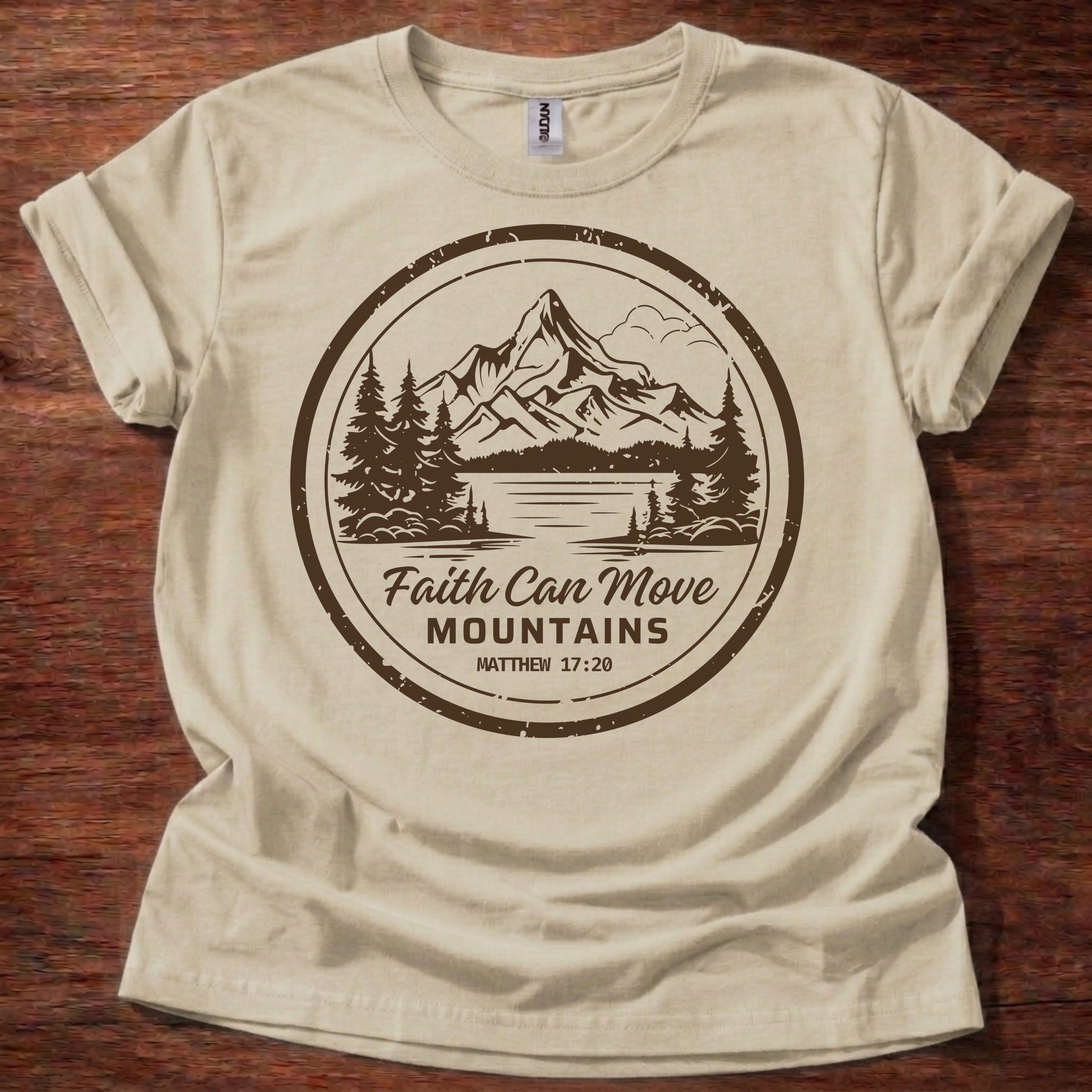 Faith Can Move Mountains T-Shirt