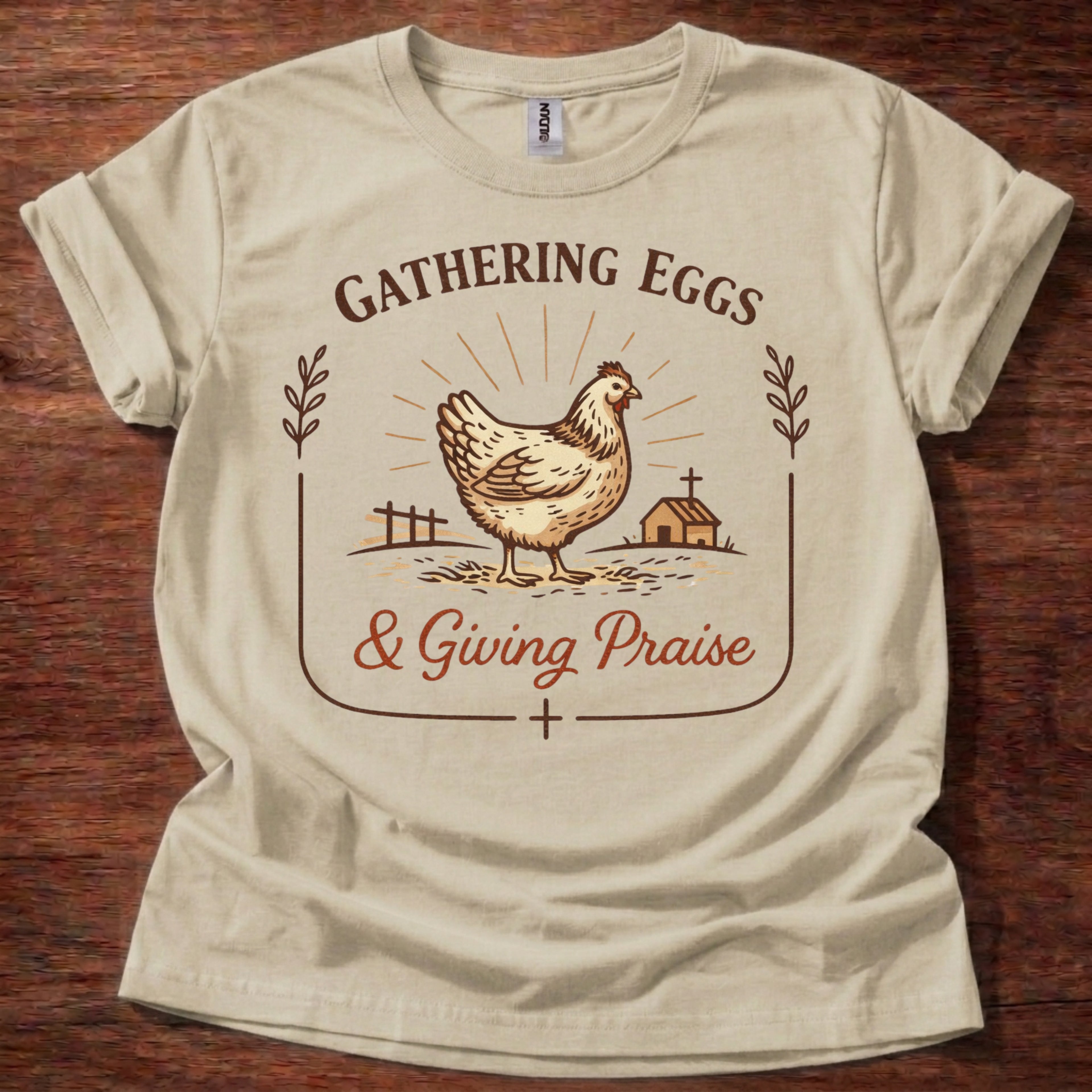 Gathering Eggs and Giving Praise T-Shirt