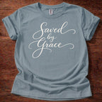 Saved by Grace T-Shirt