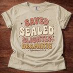 Saved. Sealed T-Shirt