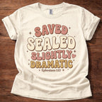 Saved. Sealed T-Shirt