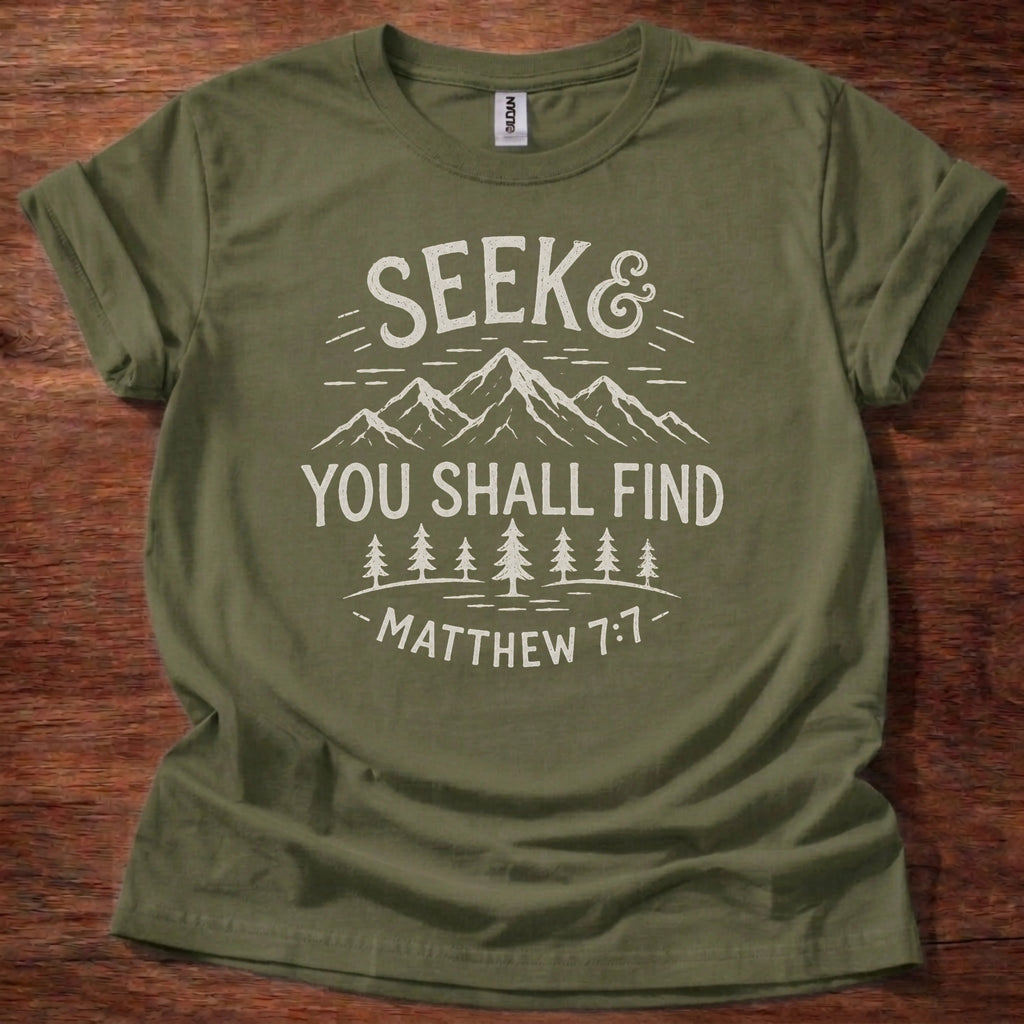 Seek & You Shall Find T-Shirt
