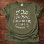 Seek & You Shall Find T-Shirt