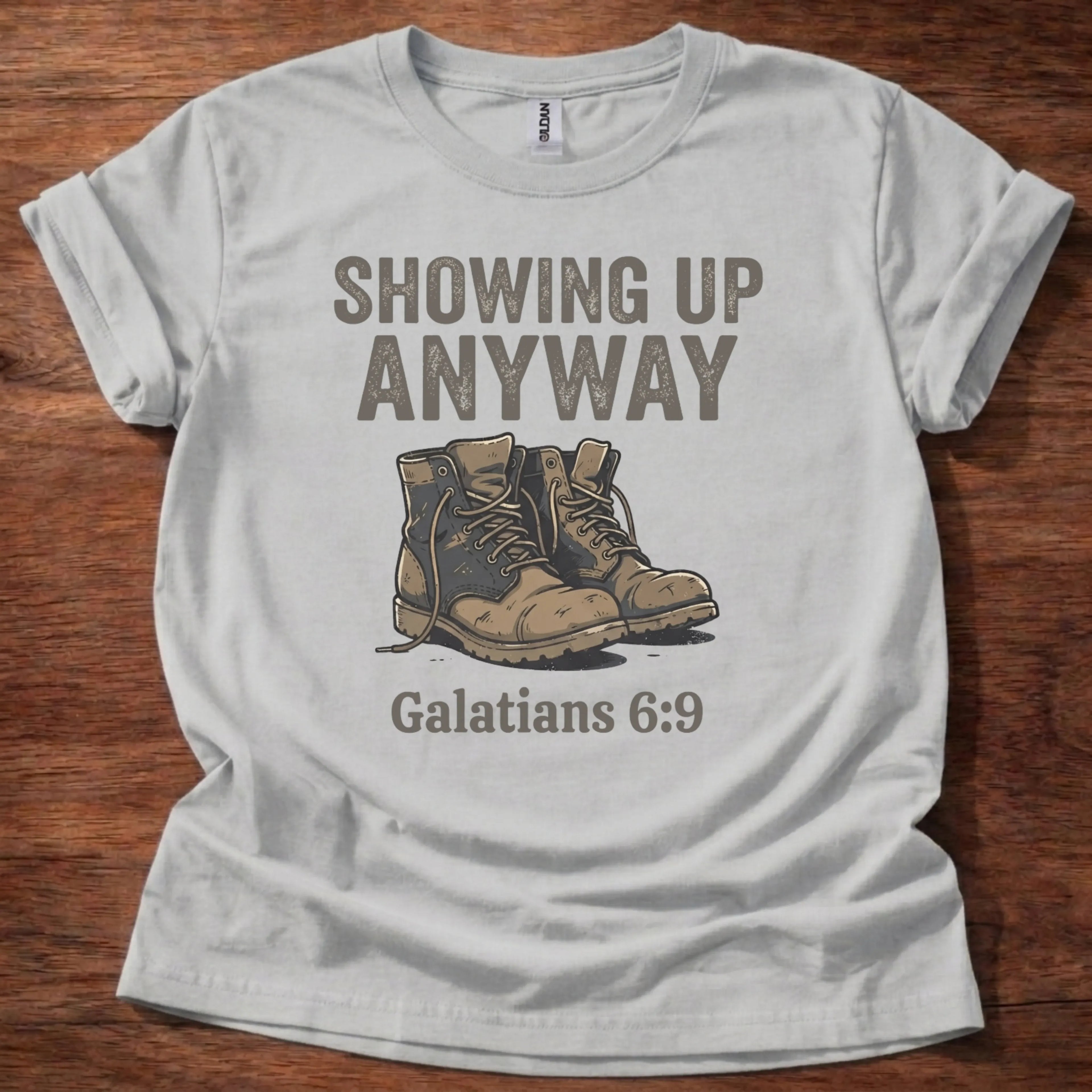 Showing Up Anyway T-Shirt
