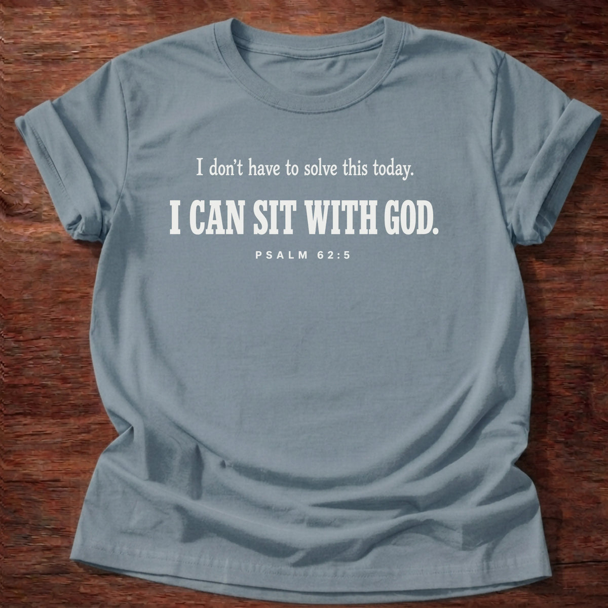 Sit With God T-Shirt