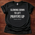 Slowing Down T-Shirt