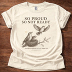 So Not Ready T-Shirt