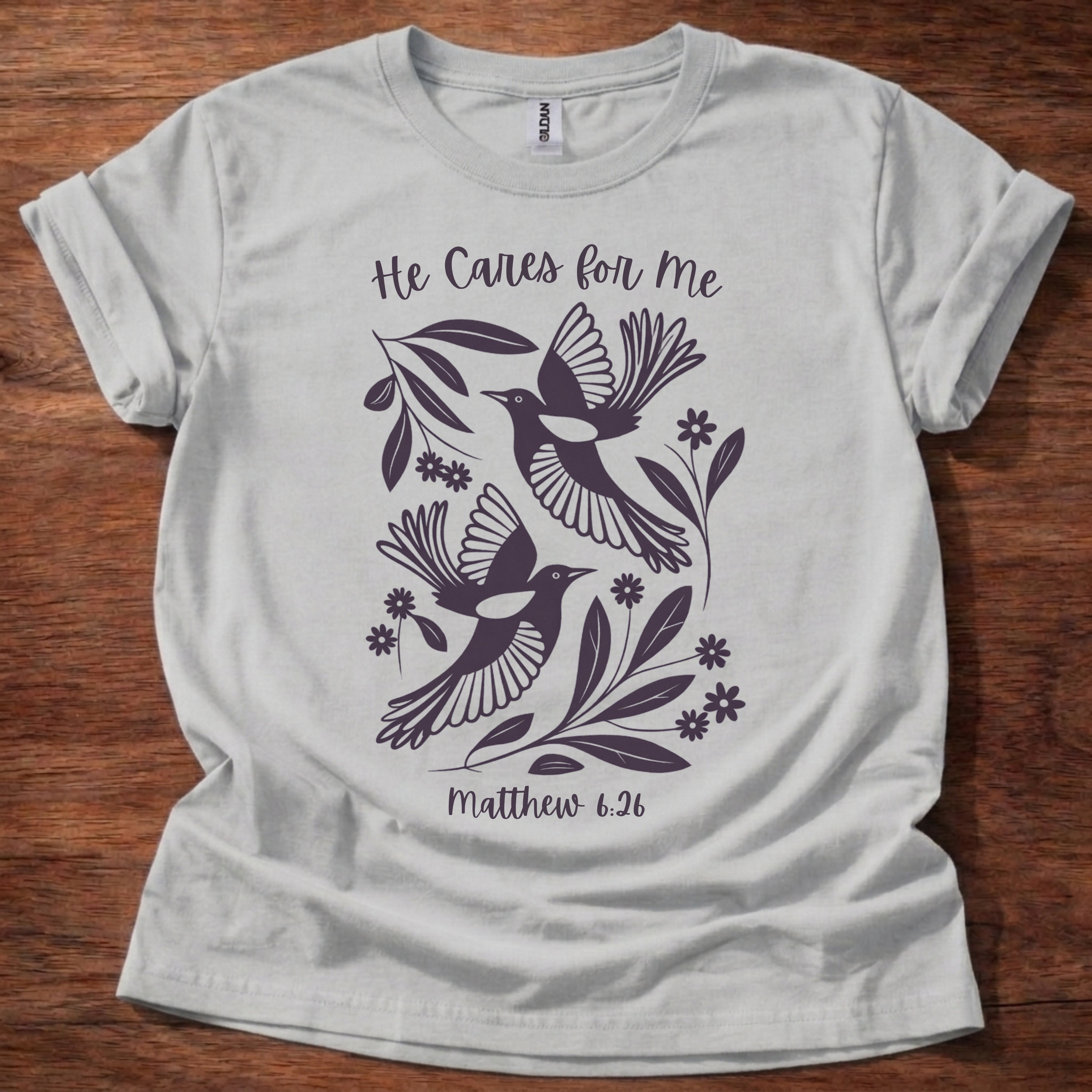 He Cares for Me T-Shirt