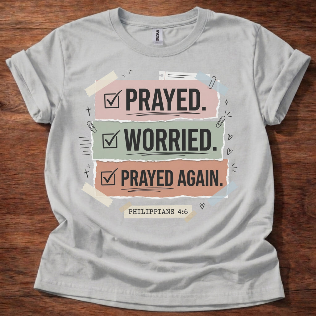 Prayed Again T-Shirt