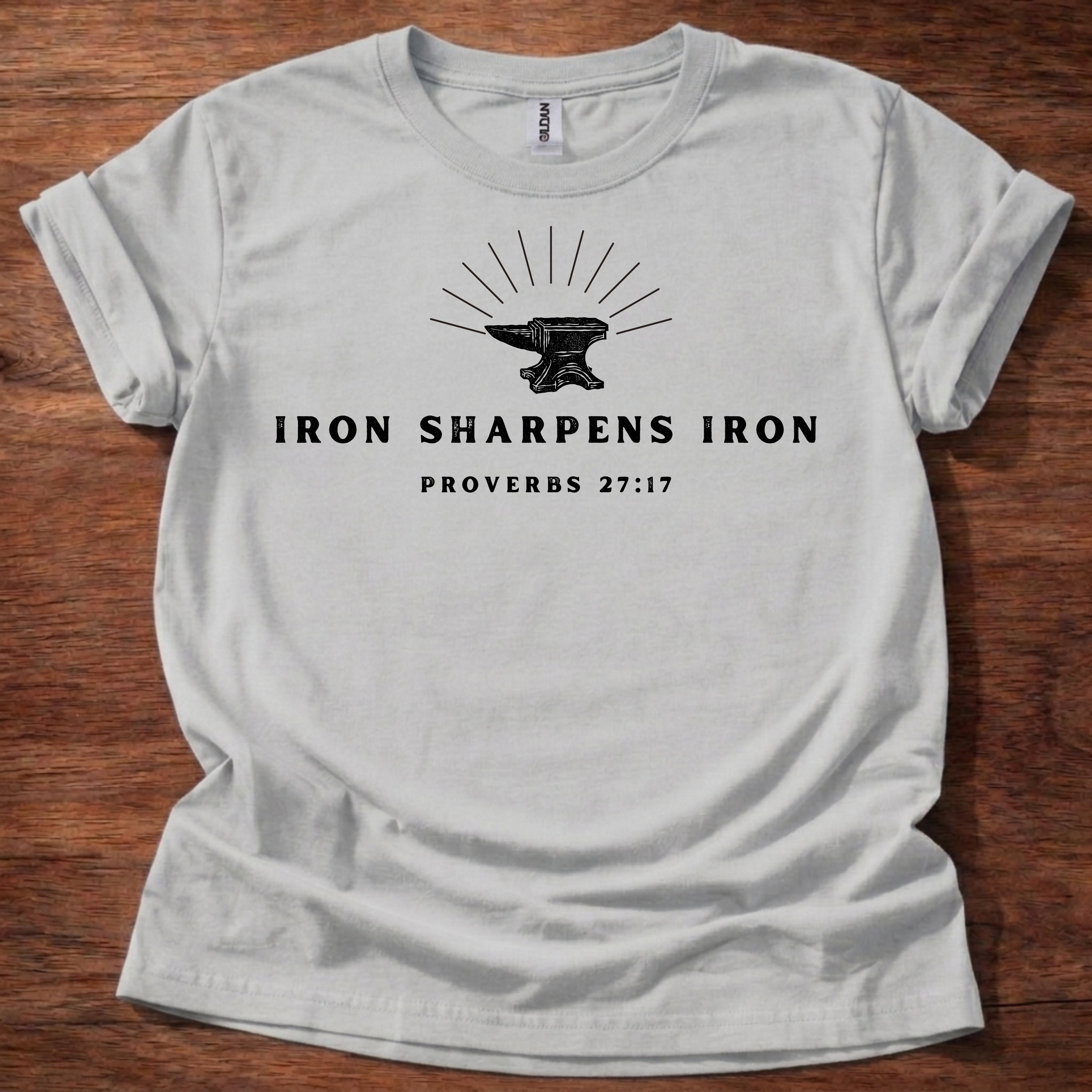 Iron Sharpens Iron T-Shirt